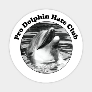 I don't like dolphins Magnet